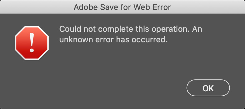Photoshop存储为 Web 所用格式时，会出现错误“‘Adobe 存储为 Web 所用格式’错误